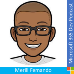 M365 Dev Podcast – PowerShell and Azure AD with Merill Fernando